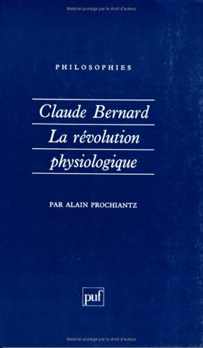 Claude Bernard, la révolution physiologique