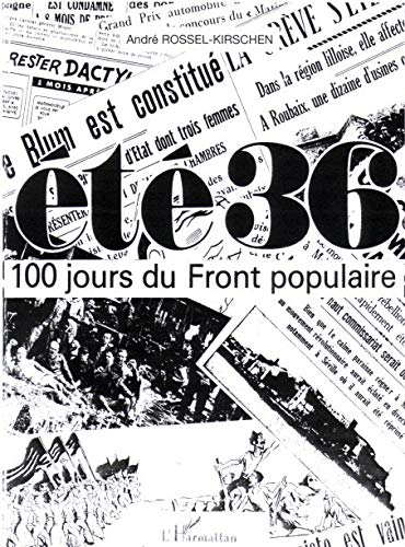 Eté 36 : 100 jours du Front populaire