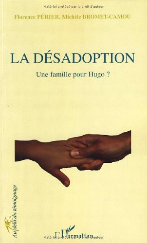 La désadoption : une famille pour Hugo ?