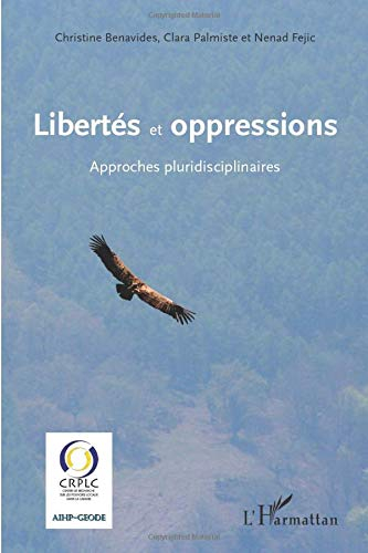 Libertés et oppressions : approches pluridisciplinaires