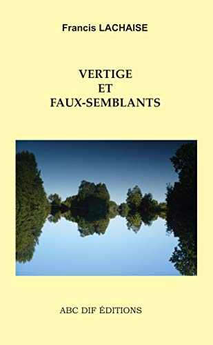 Vertige et faux-semblants