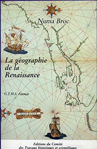 La Géographie de la Renaissance : 1420-1620