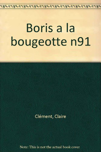 Boris a la bougeotte