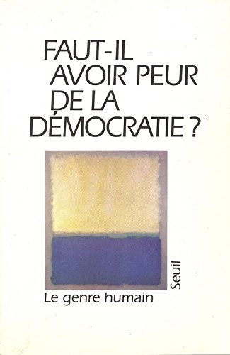 Genre humain (Le), n° 26. Faut-il avoir peur de la démocratie ?