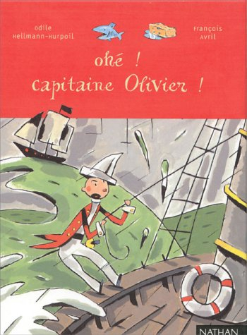 Ohé, capitaine Olivier !