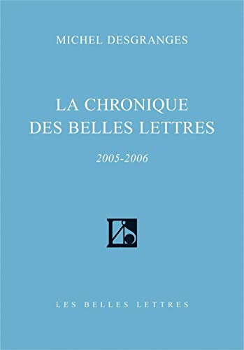 La chronique des Belles lettres : 2005-2006