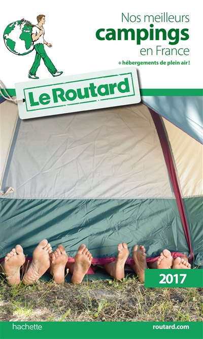 Nos meilleurs campings en France : + hébergements de plein air ! : 2017