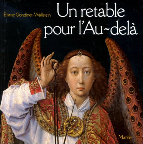 Un Retable pour l'au-delà : le Jugement dernier de Rogier van der Weyden, Hôtel-Dieu de Beaune