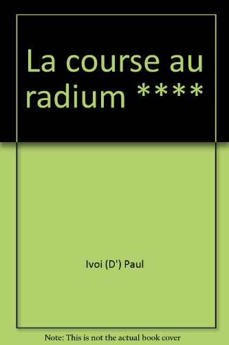 La Course au radium