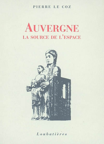 Auvergne : la source de l'espace