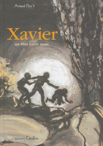 Xavier : un film entre nous