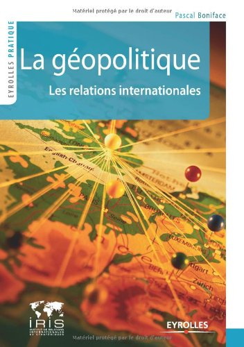 La géopolitique : les relations internationales