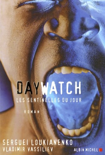 Day watch : les sentinelles du jour