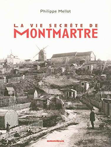 La vie secrète de Montmartre