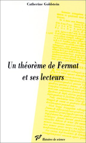 Un théorème de Fermat et ses lecteurs - Catherine Goldstein