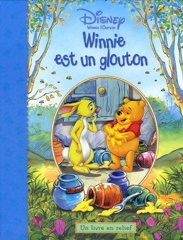 Winnie est un glouton : un livre en relief