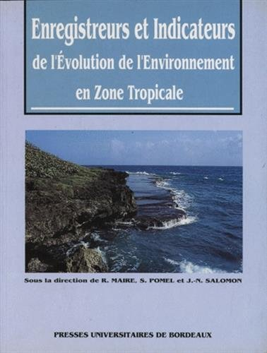 enregistreurs et indicateurs de l'évolution de l'environnement en zone tropicale