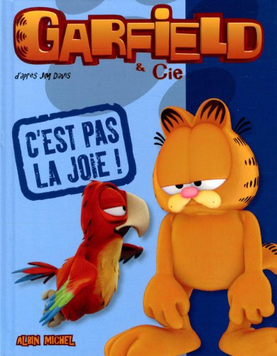 Garfield & Cie. C'est pas la joie !