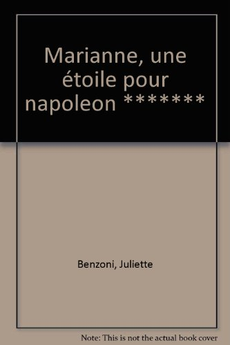 Marianne. Une étoile pour Napoléon