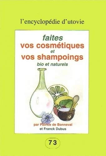 Faites vos cosmétiques et vos shampoings bio et naturels