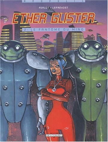 Ether Glister. Vol. 2. Le fantôme de Mino