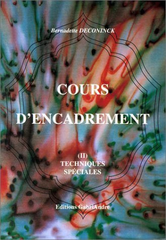 Cours d'encadrement. Vol. 2. Techniques spéciales