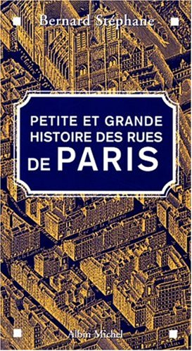 petite et grande histoire des rues de paris