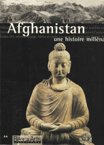 L'Afghanistan : une histoire millénaire