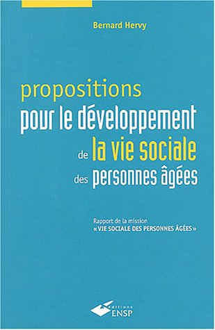 Propositions pour le développement de la vie sociale des personnes âgées : rapport de la mission, Vi