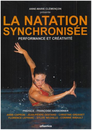 La natation synchronisée : performance et créativité