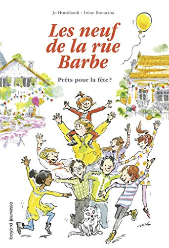 Les neuf de la rue Barbe. Vol. 2. Prêts pour la fête ?