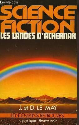 Les Landes d'Achernar : contes et légendes du futur