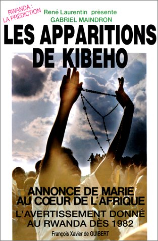 Des apparitions à Kibeho : annonce de Marie au coeur de l'Afrique