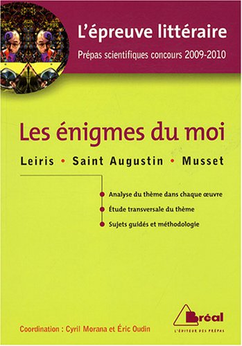 Les énigmes du moi : Leiris, Saint Augustin, Musset