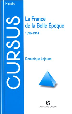 La France de la Belle Epoque : 1896-1914