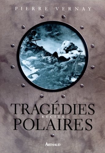 Tragédies polaires : récits