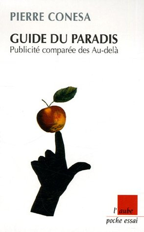 guide du paradis : publicité comparée des au-delà