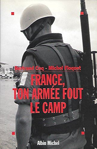 France, ton armée fout le camp
