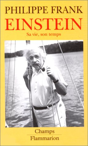 Einstein : sa vie et son temps