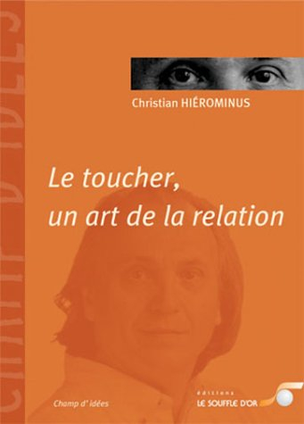 Le toucher, un art de la relation