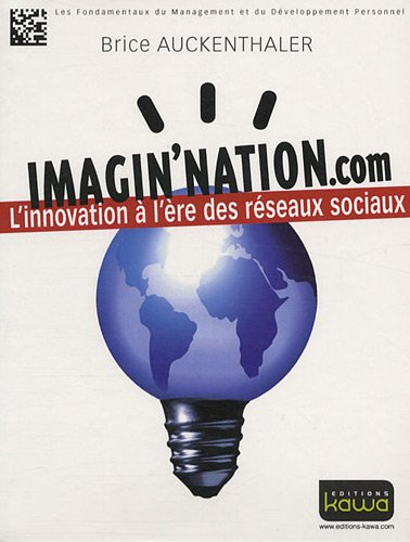 Imagin'Nation.com : l'innovation à l'ère des réseaux sociaux