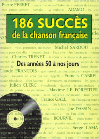 186 succès de la chanson française : des années 50 à nos jours