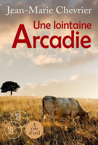 Une lointaine Arcadie