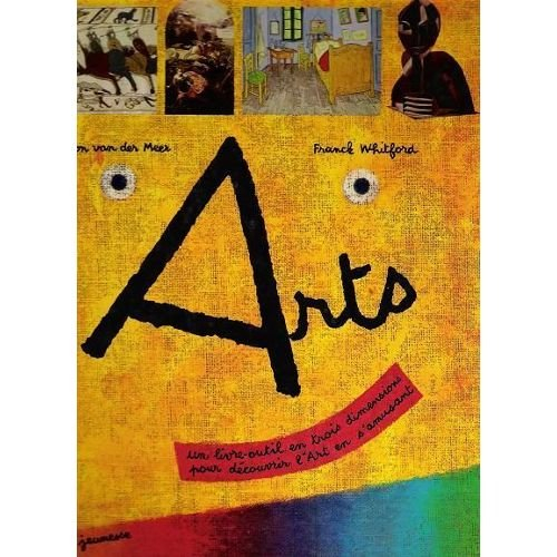 Arts : un livre-outil en trois dimensions pour découvrir l'art en s'amusant