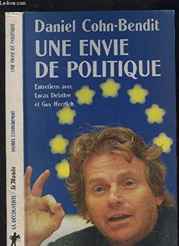Une envie de politique : entretiens avec Lucas Delattre et Guy Herzlich