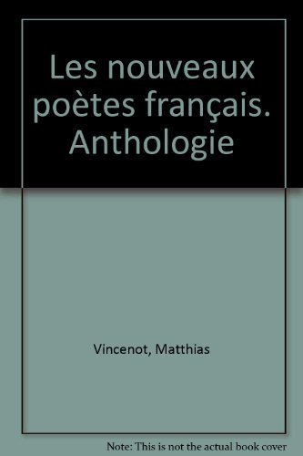 Les nouveaux poètes français : anthologie