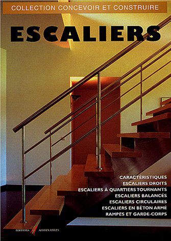 Escaliers : escaliers droits, à quartiers tournants, balancés, circulaires