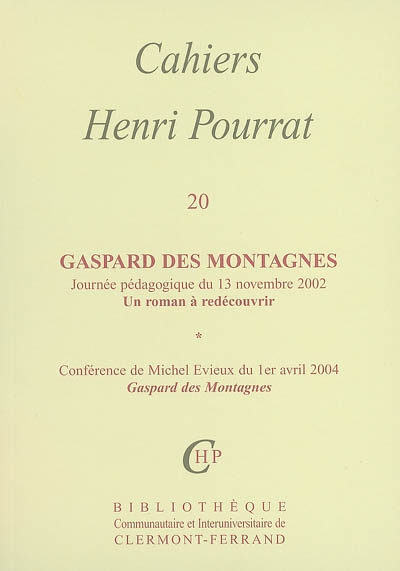 Cahiers Henri Pourrat. Vol. 20. Gaspard des montagnes : un roman à redécouvrir : journée pédagogique