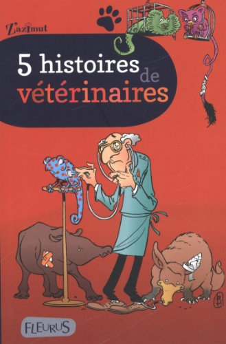 5 histoires de vétérinaires
