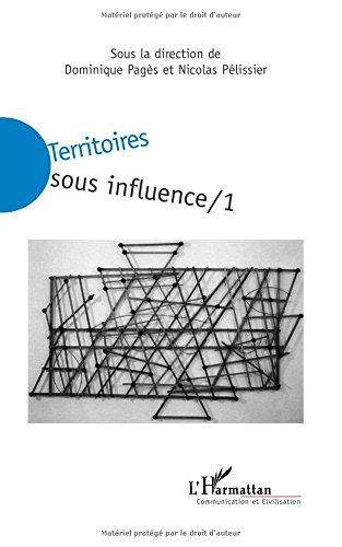 Territoires sous influence. Vol. 1